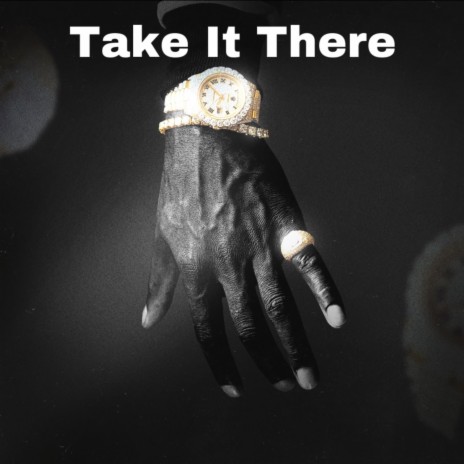 Take It There