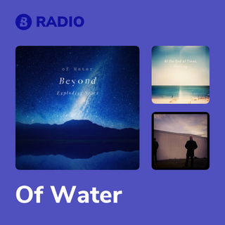 Of Water Radio