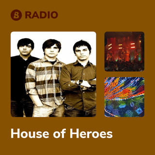 House of Heroes Radio