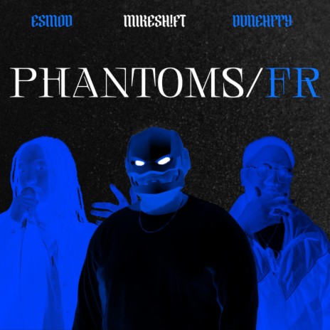 PHANTOMS