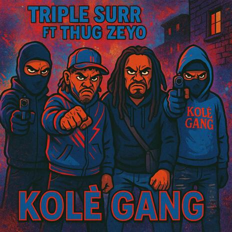 Kolè Gang ft. Thug Zeyo