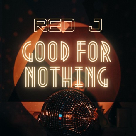 Good for Nothing