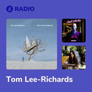 Tom Lee-Richards Radio