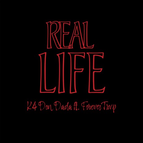 Real Life ft. ForeverTrvp cover art