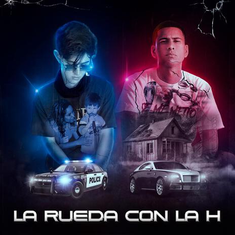 La Rueda con la H ft. Davero