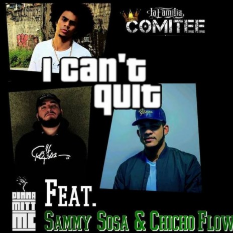 I Can't Quit ft. Sammy Sosa & Chicho Flow cover art