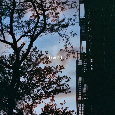 Dwell ft. Michael Graese & Abby Dixon