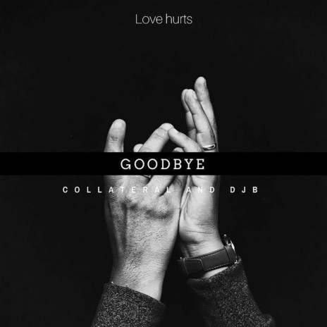 Goodbye ft. DJB cover art