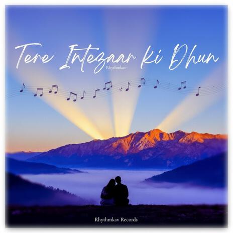 Tere Intezaar Ki Dhun cover art