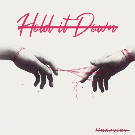 Hold It Down