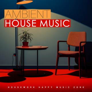 Ambient House Music