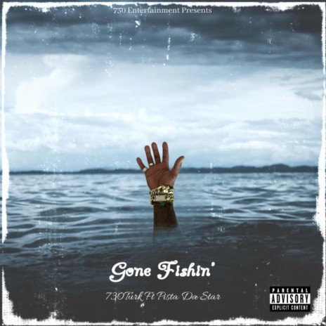 Gone fishin ft. pista da star cover art