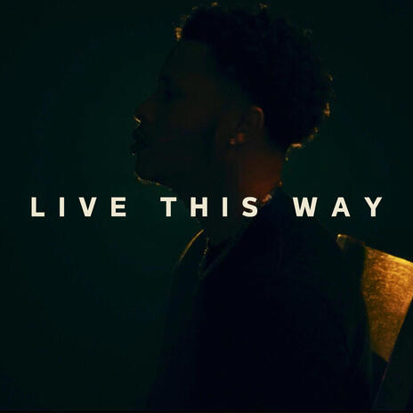 LIVE THIS WAY cover art
