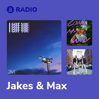 Jakes & Max Radio