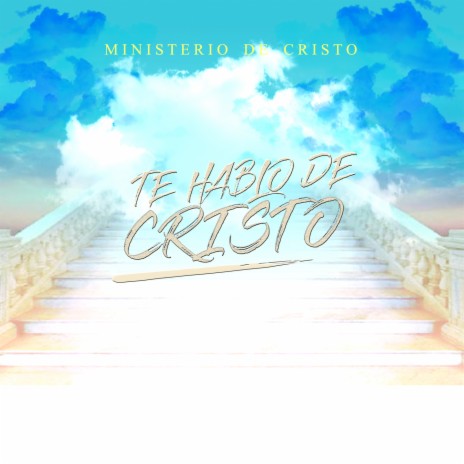 Te hablo de cristo - Alabanza Cristiana cover art