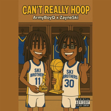 Cant Really Hoop ft. ZayneSki