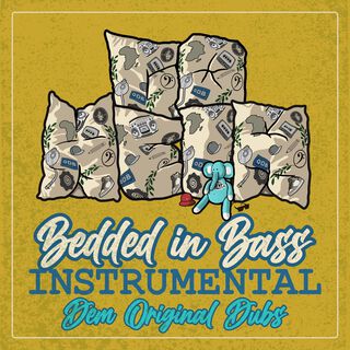 Bedded in Bass - Dem Original Dubs (Instrumental)