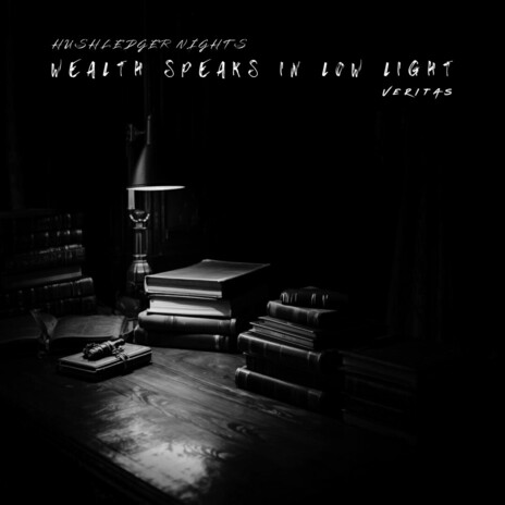 Wealth Speaks in Low Light