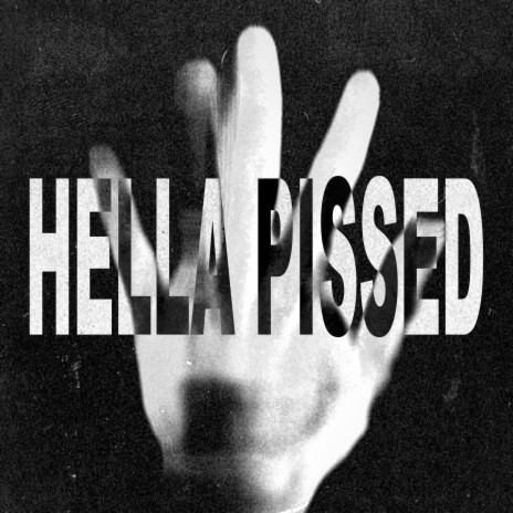 HELLA PISSED cover art