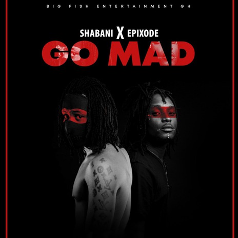 Go Mad ft. Epixode
