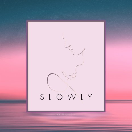 Slowly cover art