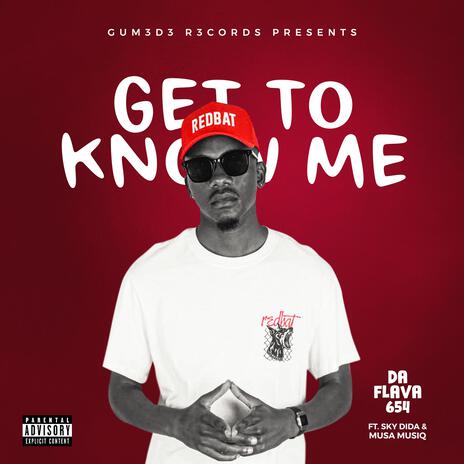 Get To Know Me ft. Sky Dida & Musa Musiq cover art