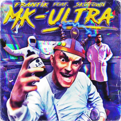 MK-ULTRA ft. Skotown cover art
