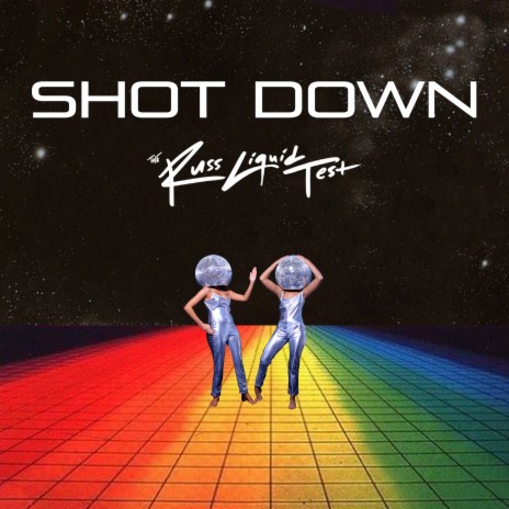 Shot Down - The Russ Liquid Test