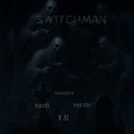 Switchman ft. Y.K, NGB Khi & Nardi cover art