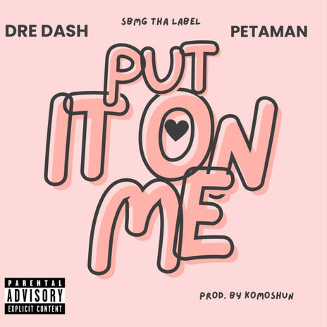 Put it on me ft. Petaman cover art