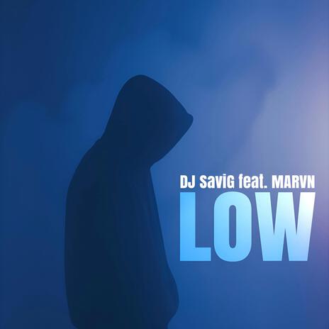 Low ft. MARVN