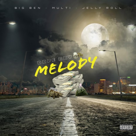 Dope Boy Melody ft. Jelly Roll & Big Ben cover art