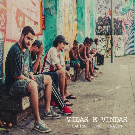 Vidas e Vindas ft. Sapinn & Juk cover art