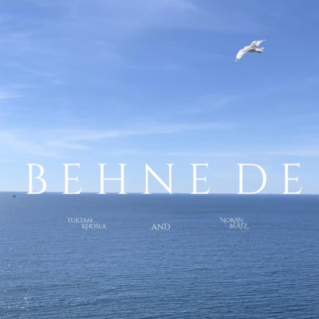 Behne De ft. Noran Beatz