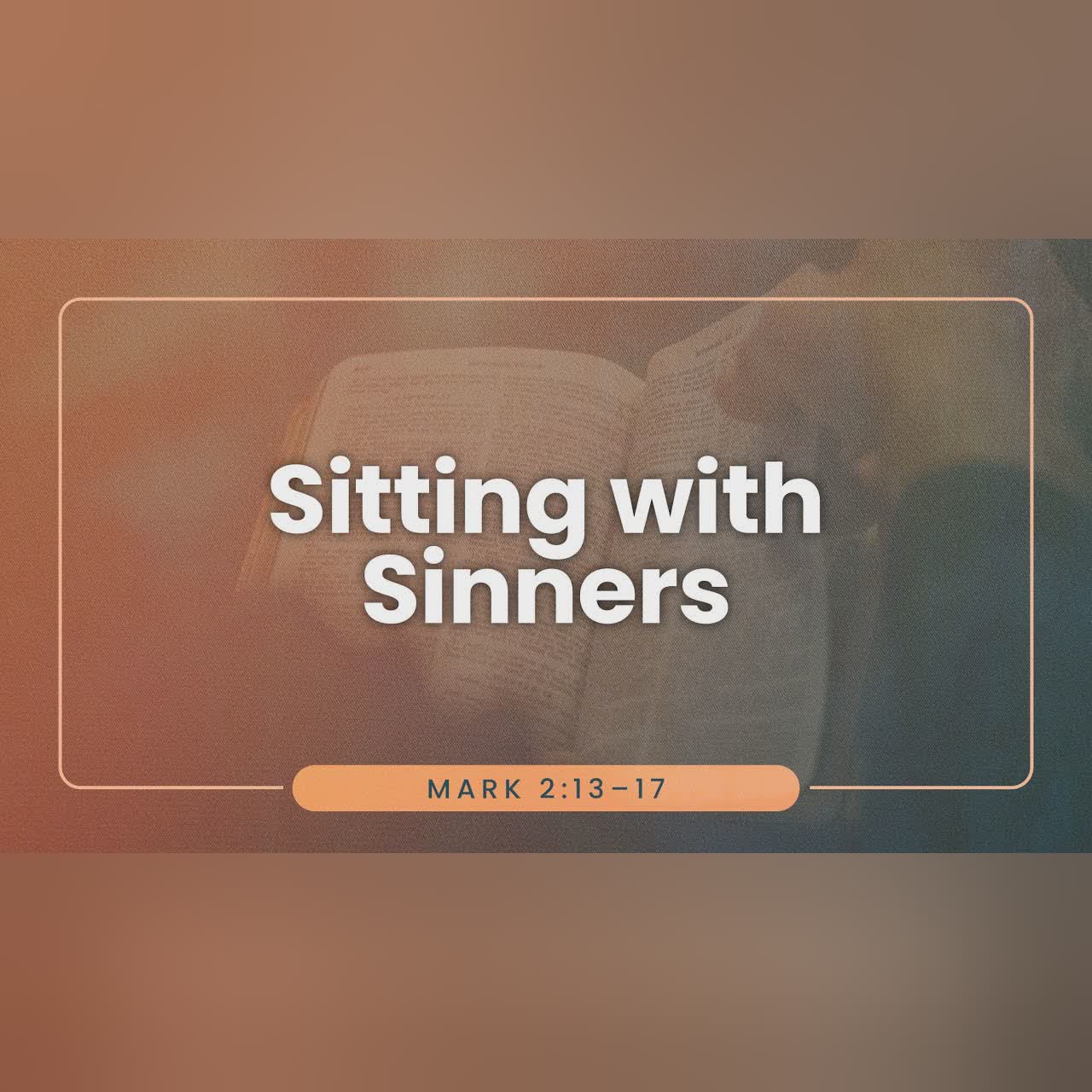Sitting with Sinners | Dr. Stephen Tan
