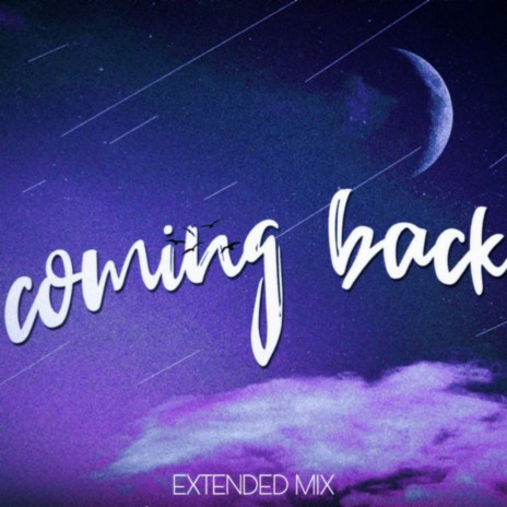 Coming Back (Extended) ft. StiGy & Samuell Gun cover art