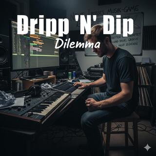Dripp 'N' Dip