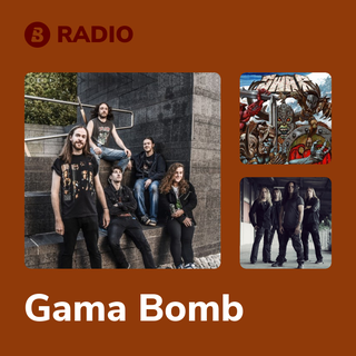 Gama Bomb Radio
