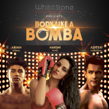 Body Like A Bomba ft. Aditya Narayan & Arian Romal