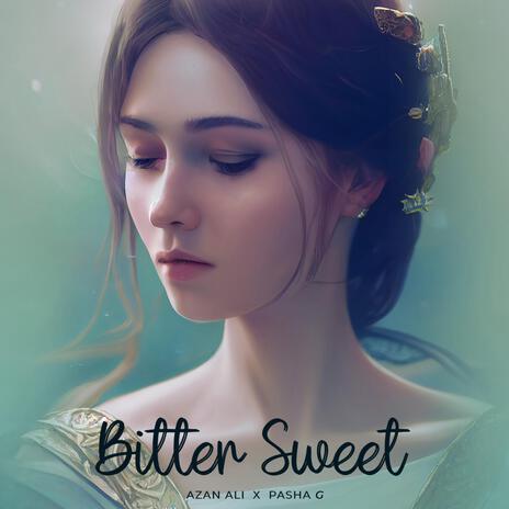 Bitter Sweet ft. Pasha G cover art