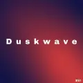 duskwave (sped up)