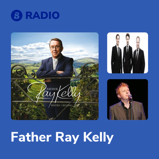 Father Ray Kelly Radio