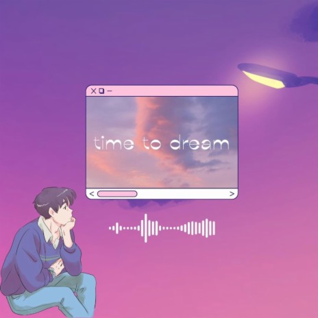 Time to dream chill music relax study cover art