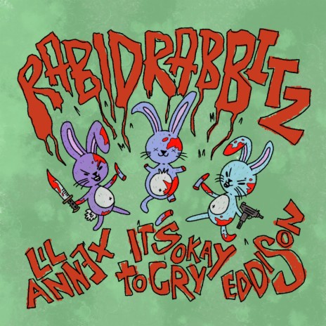 RABID RABBITZ ft. ITSOKTOCRY & EDDISON cover art
