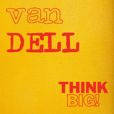 Think Big! (2023 Remastered Version)