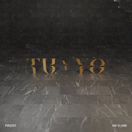Tu y Yo ft. NOGXNRE cover art