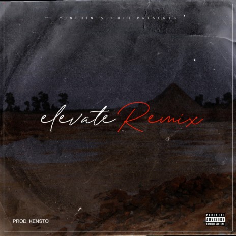 Elevate (Remix) ft. Kensto, Prolock, Sean Namba, DaRealPezko & Lil 9RO cover art