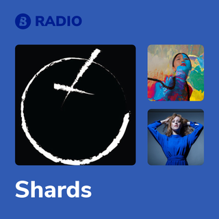Shards Radio