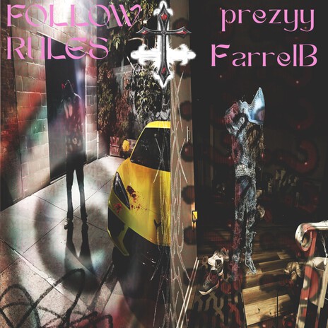 Follow Rules ft. FarrellB cover art
