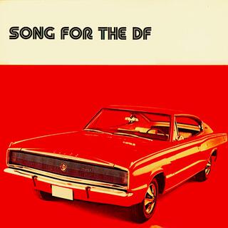 Song for the DF
